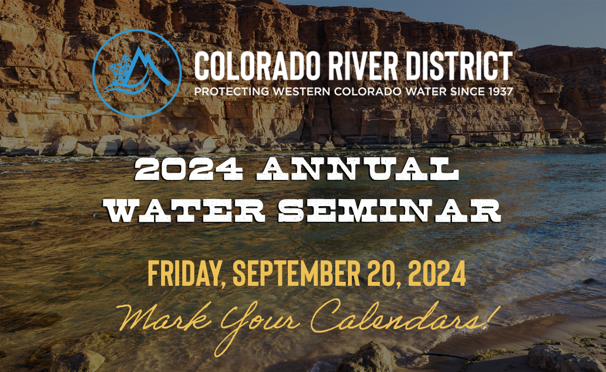 Annual Water Seminar 2024 Colorado River District 2024   2024 AWS Save The Date Graphic 